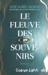 Le fleuve des souvenirs