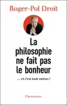 La philosophie ne fait pas le bonheur