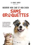 Nourrir mon chat et mon chien sans croquettes