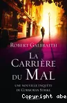 Carrière du mal (La)