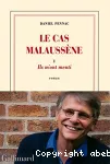 Cas malaussène: ils m'ont menti (Le)