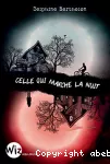 Celle qui marche la nuit