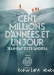 Cent millions d'années et un jour