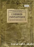 L'herbier fantastique