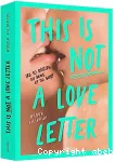 This is not a love letter