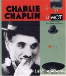 Charlie chaplin: l'oeil et le mot