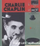 Charlie chaplin: l'oeil et le mot