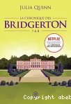 La chronique des Bridgerton 7 & 8