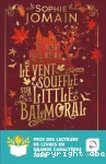 Le vent souffle sur Little Balmoral