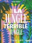 Dans la jungle terrible jungle