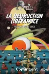 La destruction libératrice