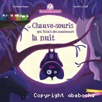 La chauve-souris qui faisait des cauchemars la nuit