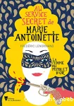 Au service secret de Marie-Antoinette