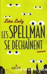 Les Spellman se déchaînent