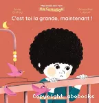 C'est toi la grande, maintenant !