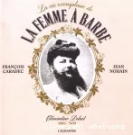 La vie exemplaire de la femme à barbe