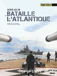 La bataille de l'Atlantique