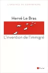 L'invention de l'immigré