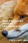 Nos préjugés envers les animaux