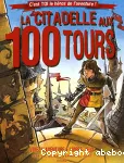 Citadelle aux 100 tours (La)