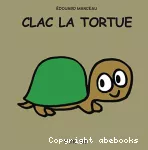 Clac la tortue