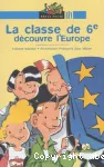 Classe de 6 ème découvre l'europe (La)