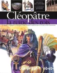 Cléopâtre la reine des rois le destin tragique et unique d'une femme audacieuse et d'une reine fastu