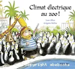 Climat électrique au zoo !