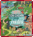 Trouve ton chemin au pays des contes