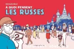 À quoi pensent les russes