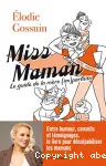 Miss maman