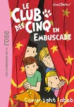 Club des cinq en embuscade (Le)