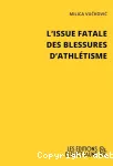 L'issue fatale des blessures d'athlétisme