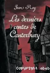 Les derniers contes de Canterbury