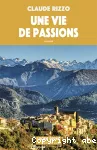 Une vie de passions