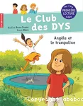 Club des dys: angèle et le trampoline (Le)