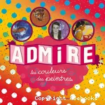 Admire les couleurs des peintres
