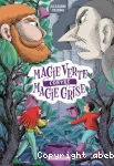 Magie verte contre magie grise