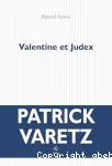 Valentine et Judex