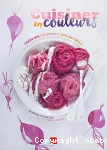 Cuisiner en couleurs