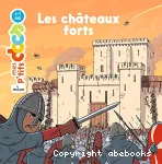 Les châteaux forts