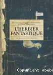 L'herbier fantastique