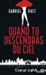 Quand tu descendras du ciel