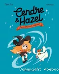 Cendre et Hazel, Tome 01