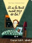 Et si la nuit avait peur de toi ?