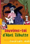 Souviens-toi d'Abel Zébutte