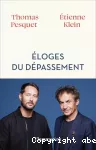 Eloges du dépassement