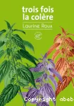 Trois fois la colère