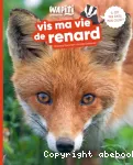 Vis ma vie de renard