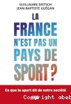 La France n'est pas un pays de sport ?